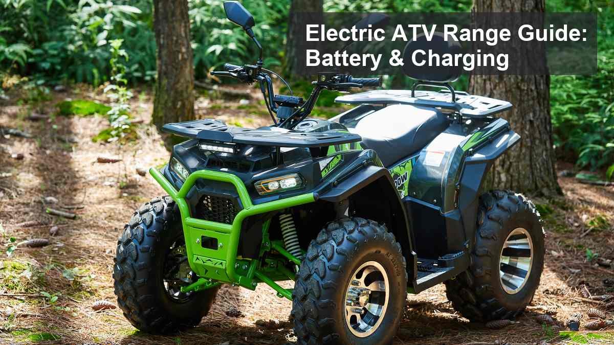 Electric ATV Range & Battery Guide (2026): How Far Does It Actually Go Per Charge?